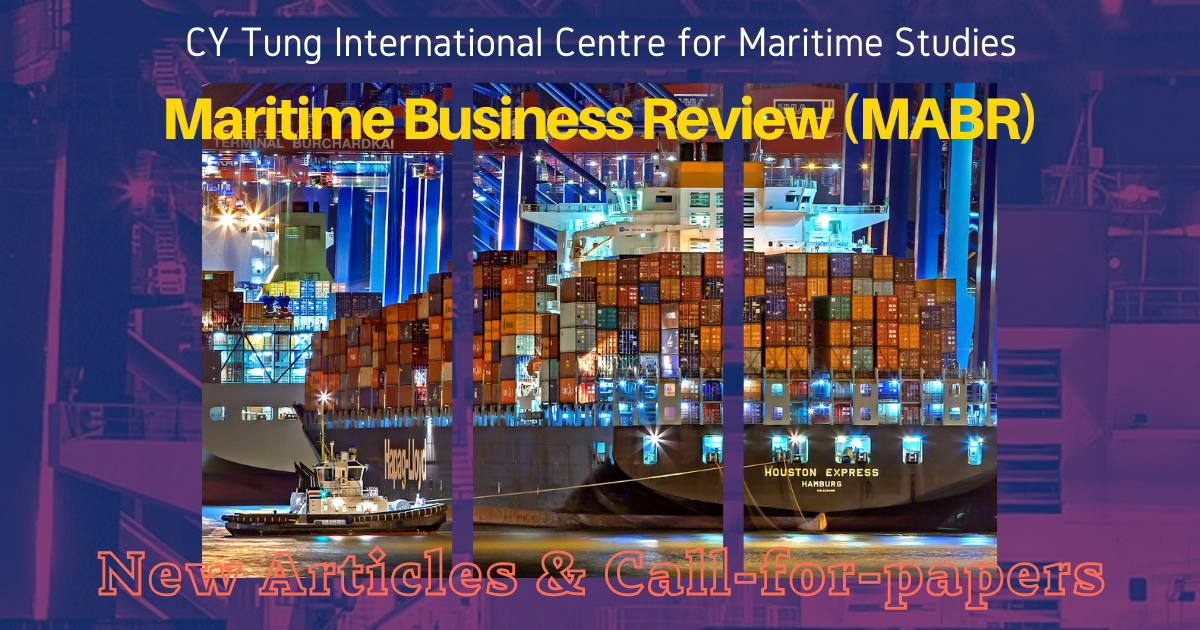 Maritime Business Review (MABR) New Articles & Call-for-Papers